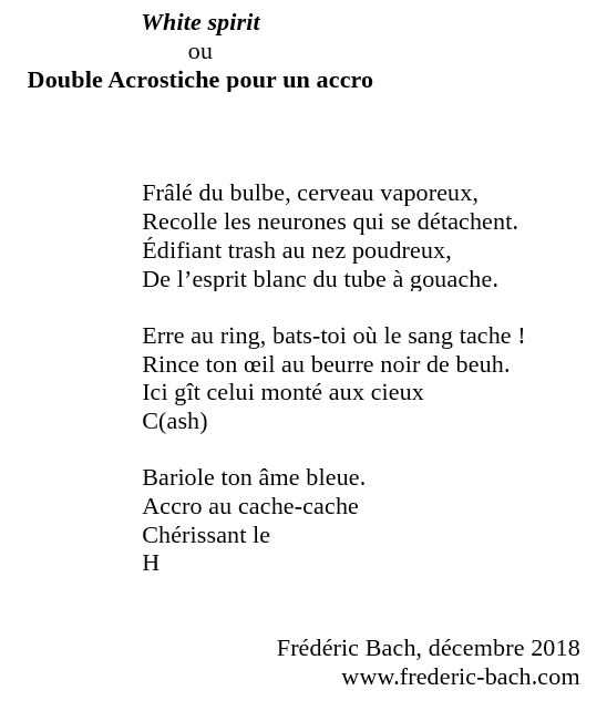 White spirit ou Acrostiche pour un accro - Frédéric Bach 